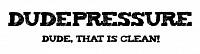 Dude pressure